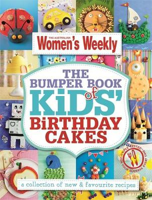 Book cover for The Bumper Book of Kids Birthday Cakes
