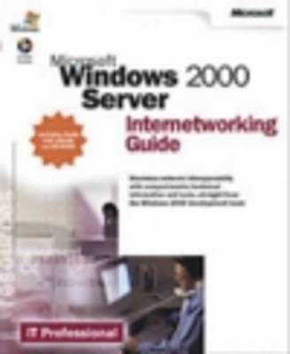 Book cover for Microsoft Windows 2000 Server Internetworking Guide