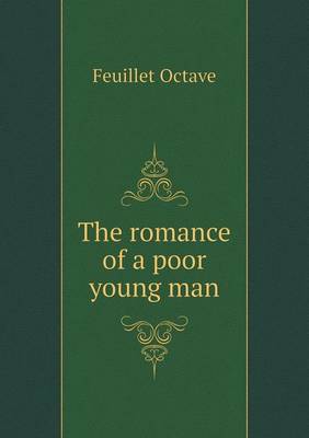 Book cover for The romance of a poor young man