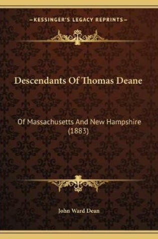 Cover of Descendants Of Thomas Deane