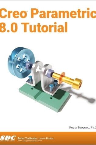 Cover of Creo Parametric 8.0 Tutorial