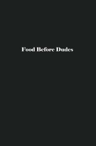 Cover of Food Before Dudes