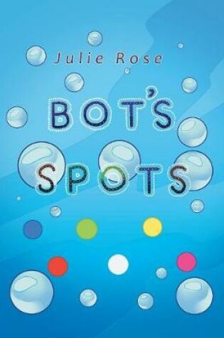 Cover of Bot's Spots