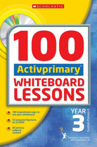 Cover of 100 ACTIVprimary Whiteboard Lessons Year 3 with CD-Rom