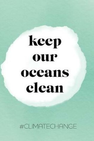 Cover of keep our oceans clean