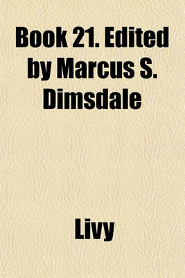 Book cover for Book 21. Edited by Marcus S. Dimsdale