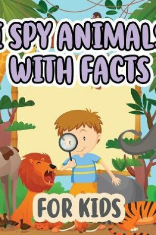 Cover of I Spy Animals with Facts for Kids