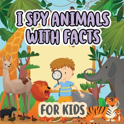 Book cover for I Spy Animals with Facts for Kids