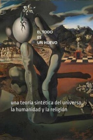 Cover of El Todo es un Huevo