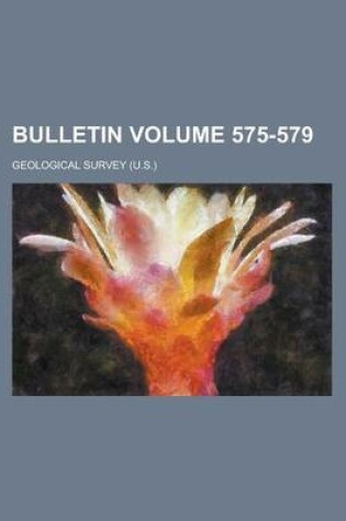 Cover of Bulletin Volume 575-579