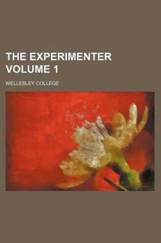 Cover of The Experimenter Volume 1