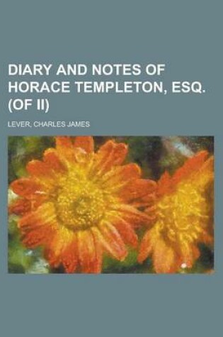 Cover of Diary and Notes of Horace Templeton, Esq. (of II) (II)