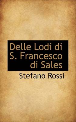 Book cover for Delle Lodi Di S. Francesco Di Sales