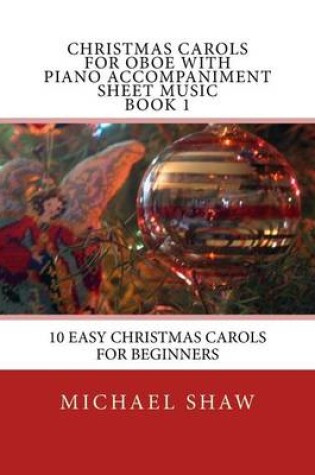 Cover of Christmas Carols For Oboe With Piano Accompaniment Sheet Music Book 1