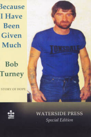 Cover of Because I Have Been Given Much