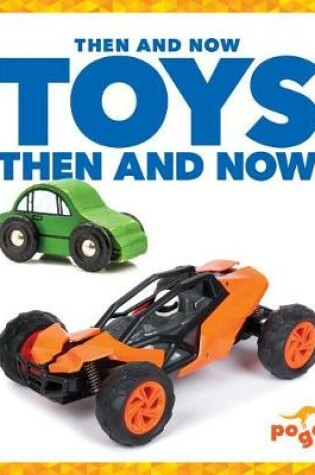 Cover of Toys Then and Now