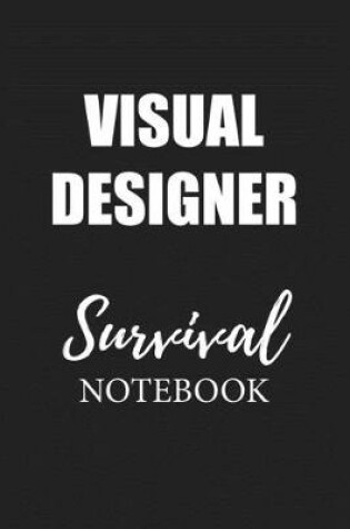 Cover of Visual Designer Survival Notebook