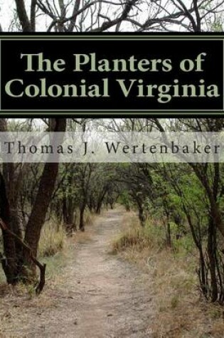 Cover of The Planters of Colonial Virginia