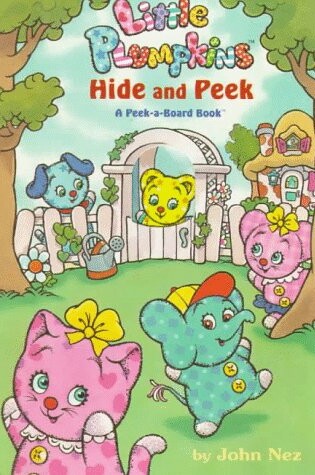 Cover of Little Plumpkins Hide and Peek