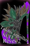 Book cover for Talons Aiguilles Reves Nuit 2 - Coloriages Pour Adultes