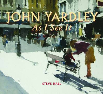 Book cover for John Yardley - As I See it