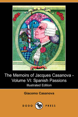 Book cover for The Memoirs of Jacques Casanova - Volume VI