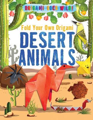 Book cover for Fold Your Own Origami Desert Animals