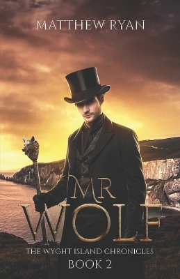 Cover of Mr Wolf (The Wyght Island Chronicles - Book 2)