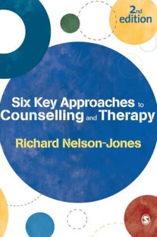 Cover of Six Key Approaches to Counselling and Therapy