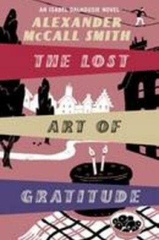 Cover of The Lost Art of Gratitude [Large Print]