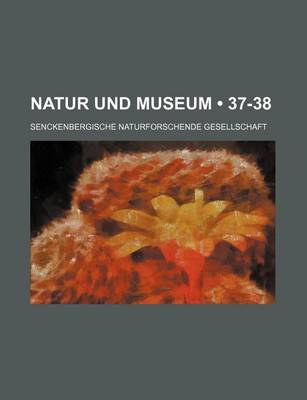 Book cover for Natur Und Museum (37-38)