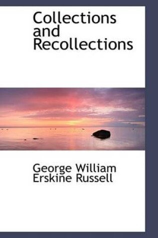 Cover of Collections and Recollections