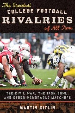 Cover of The Greatest College Football Rivalries of All Time