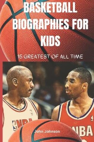 Cover of Basketball Biographies for kids