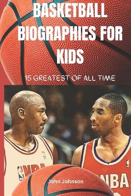 Book cover for Basketball Biographies for kids