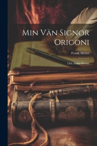 Cover of Min Vän Signor Origoni