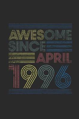 Book cover for Awesome Since April 1996