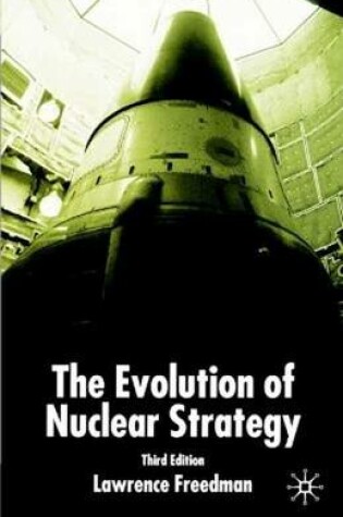 Cover of Evolution of Nuclear Strategy, Second Edition