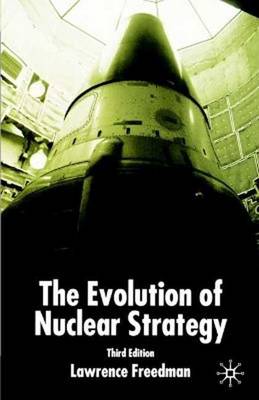 Book cover for Evolution of Nuclear Strategy, Second Edition