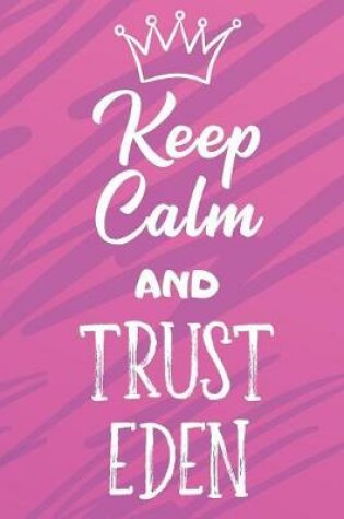 Cover of Keep Calm And Trust Eden