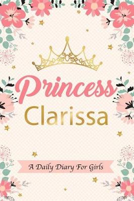 Book cover for Princess Clarissa a Daily Diary for Girls