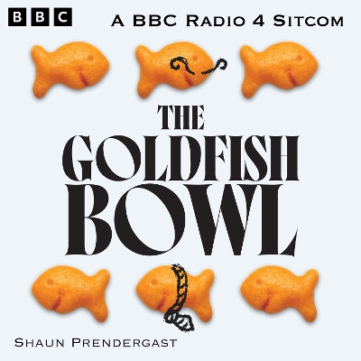 Book cover for The Goldfish Bowl: The Complete Series 1 and 2