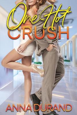 Book cover for One Hot Crush