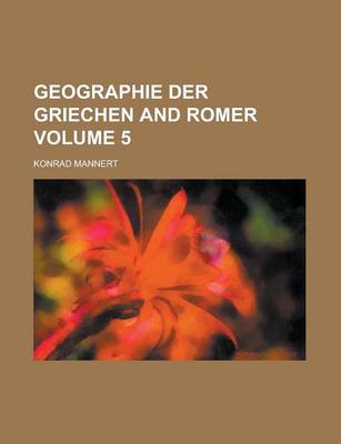 Book cover for Geographie Der Griechen and Romer Volume 5