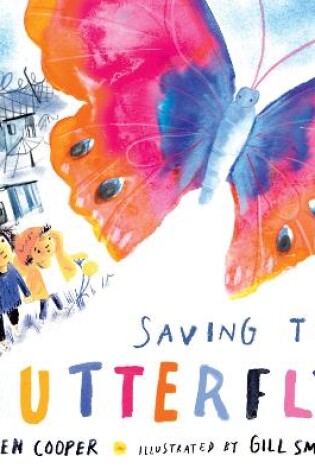 Cover of Saving the Butterfly: A story about refugees