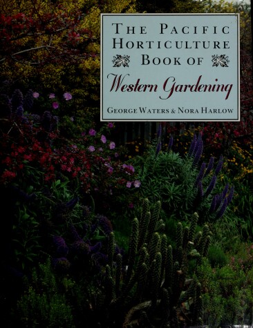 Book cover for Pacific Horticulture Book of Western Gardening