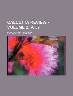 Book cover for Calcutta Review (Volume 2; V. 57)