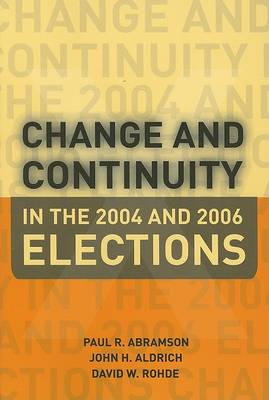 Book cover for Change and Continuity in the 2004 and 2006 Elections