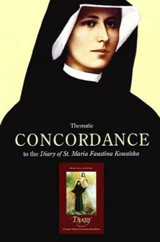 Cover of Thematic Concordance to the Diary of St. Maria Faustina Kowalska