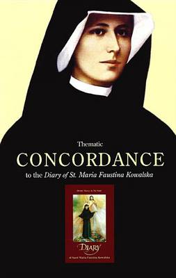 Book cover for Thematic Concordance to the Diary of St. Maria Faustina Kowalska